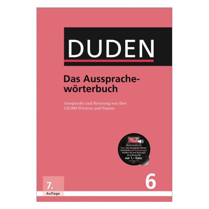 Duden 6 - Das Ausspracheworterbuch Duden 6 - Das Ausspracheworterbuch
