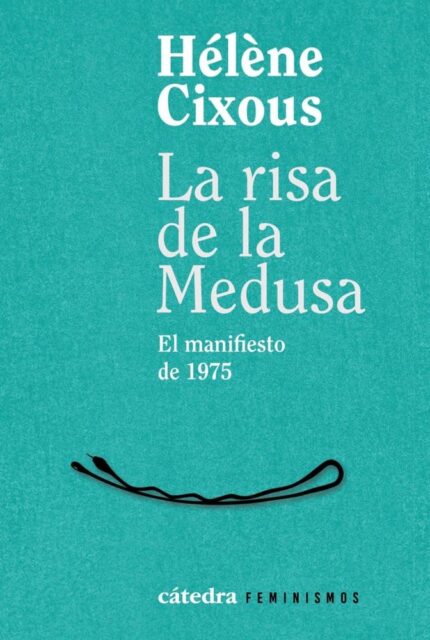 La risa de la Medusa: El manifiesto de 1975