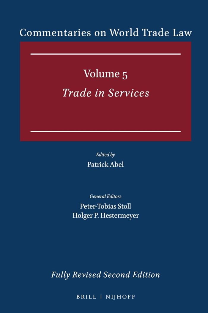 Commentaries on World Trade Law Volume 5: Trade in Services Commentaries on World Trade Law Volume 5: Trade in Services