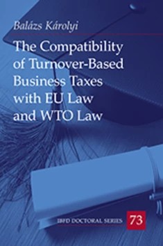 The Compatibility of Turnover-Based Business Taxes with EU Law and WTO Law