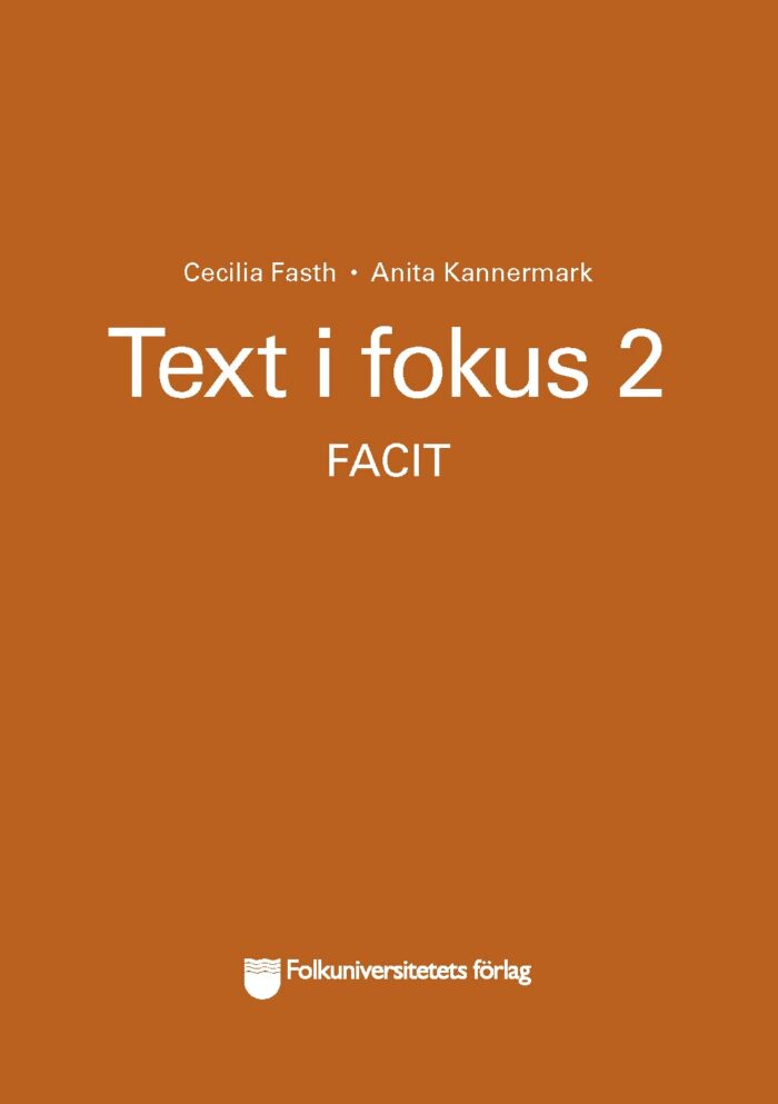 Text i fokus 2 facit Text i fokus 2 facit