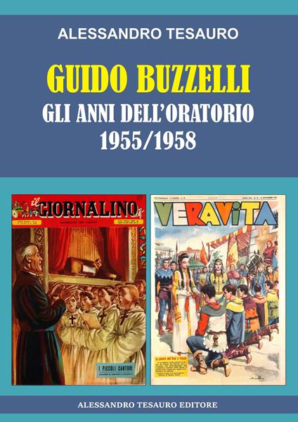 Guido Buzzelli - Gli anni dell’oratorio 1955-1958
