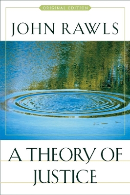 A THEORY OF JUSTICE PB - JOHN RAWLS