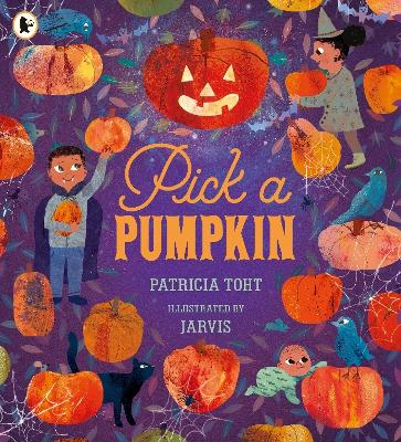 PICK A PUMPKIN - PATRICIA TOHT-JARVIS