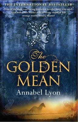 THE GOLDEN MEAN - ANNABEL LYON