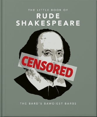 THE LITTLE BOOK OF RUDE SHAKESPEARE - OH
