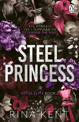 The Royal Elite Series 2: Steel Princess - RINA KENT