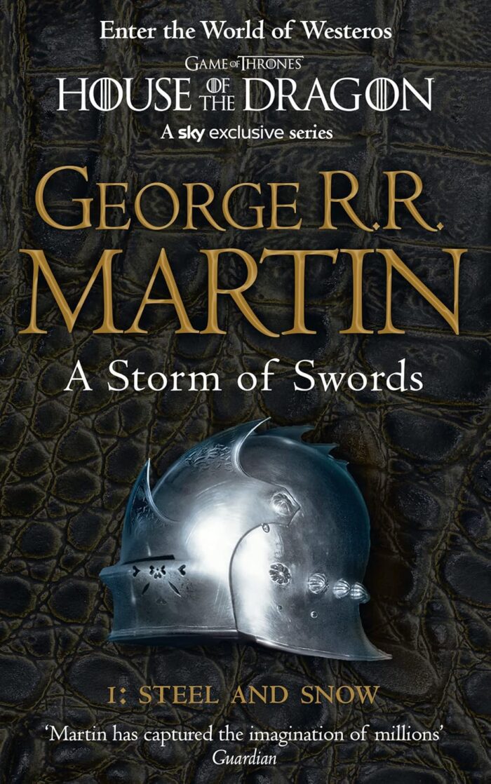 A Storm of Swords I: Steel and Snow A Storm of Swords I: Steel and Snow