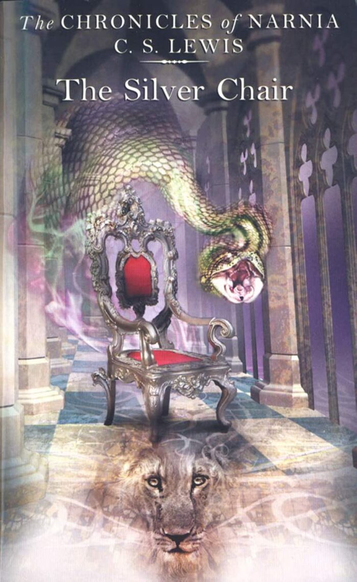 The Chronicles of Narnia #6 The Silver Chair The Chronicles of Narnia #6 The Silver Chair