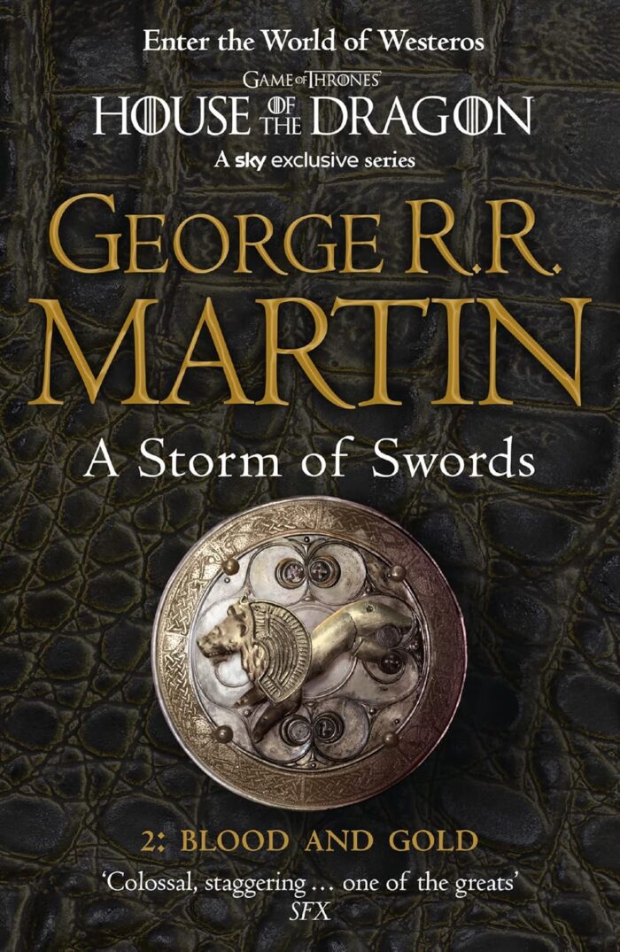 A Song of Ice and Fire #3 A Storm of Swords, Part 2: Blood and Gold A Song of Ice and Fire #3 A Storm of Swords, Part 2: Blood and Gold