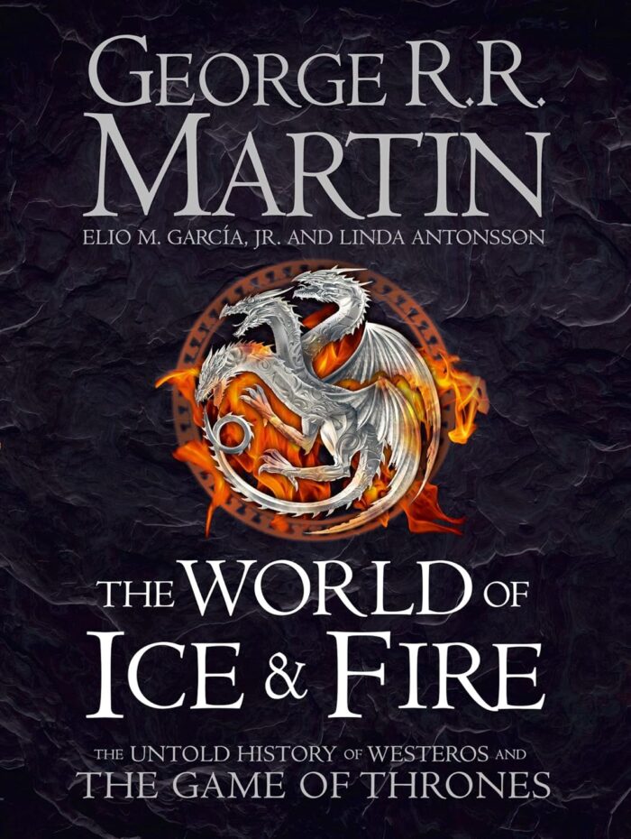 The World of Ice and Fire: The Untold History of Westeros and the Game of Thrones (hardcover) The World of Ice and Fire: The Untold History of Westeros and the Game of Thrones (hardcover)