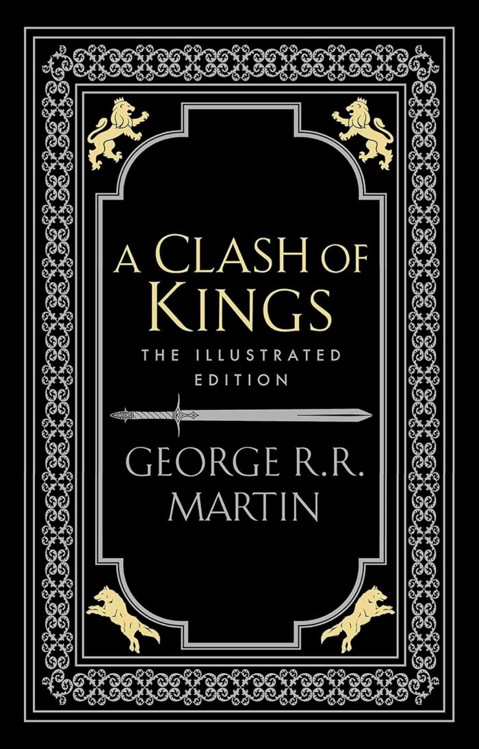A Song of Ice and Fire: A Clash of Kings (hardcover, illustrated) A Song of Ice and Fire: A Clash of Kings (hardcover, illustrated)