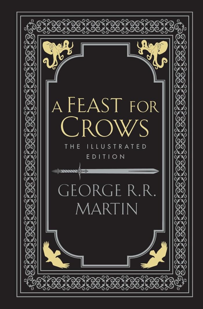 A Feast for Crows (hardcover, illustrated) A Feast for Crows (hardcover, illustrated)
