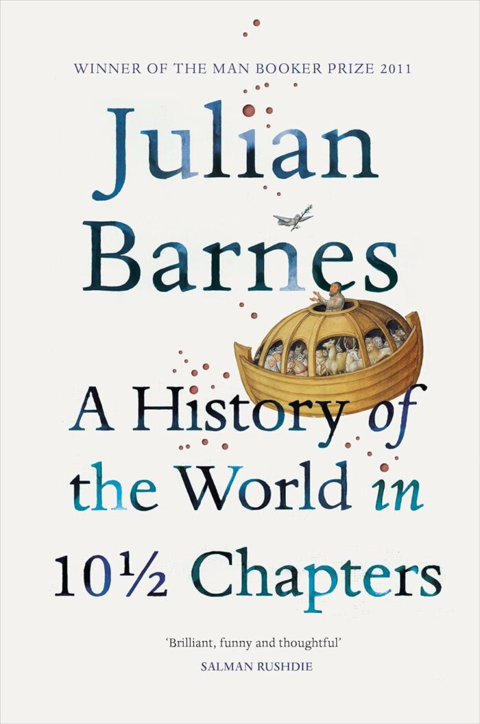 A History of the World in 10 1/2 Chapters A History of the World in 10 1/2 Chapters