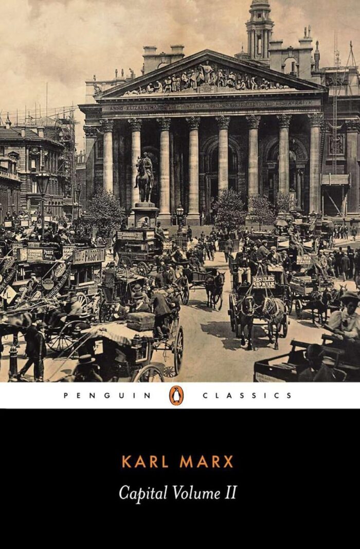 Capital: A Critique of Political Economy, Volume II Capital: A Critique of Political Economy, Volume II