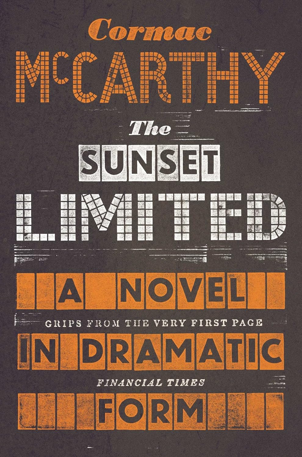 The Sunset Limited: a Novel in Dramatic Form