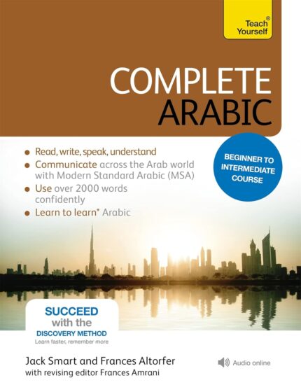 Complete Arabic Beginner to Intermediate Course: Learn to read, write, speak and understand a new language with Teach Yourself