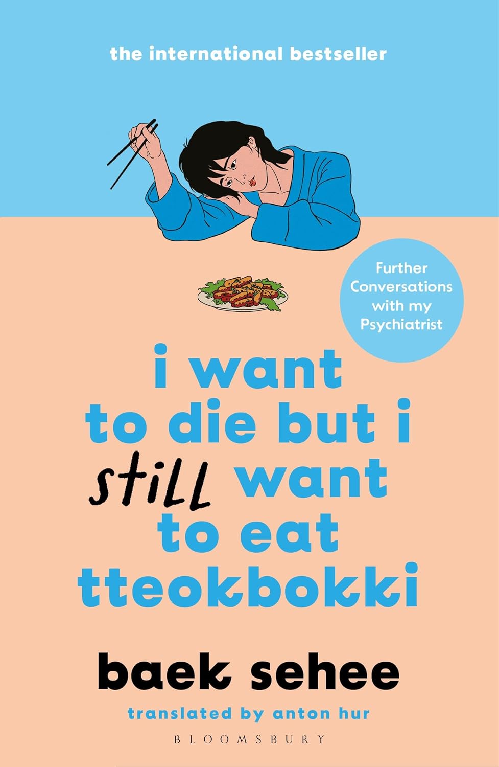 I Want to Die but I Still Want to Eat Tteokbokki: Further Conversations with my Psychiatrist