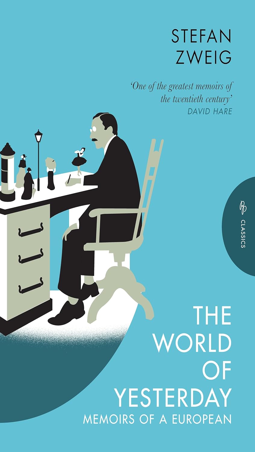 The World of Yesterday: Memoirs of a European