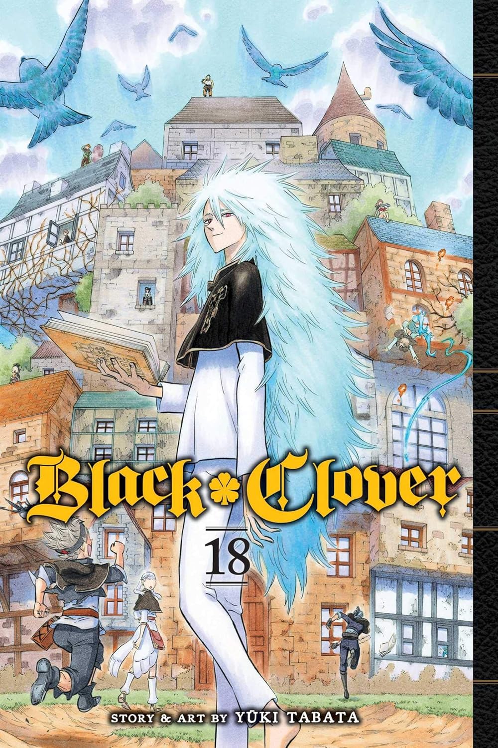 Black Clover Vol. 18: The Black Bulls Charge!!!