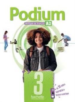 Podium 3 - Livre de l'eleve (A2)