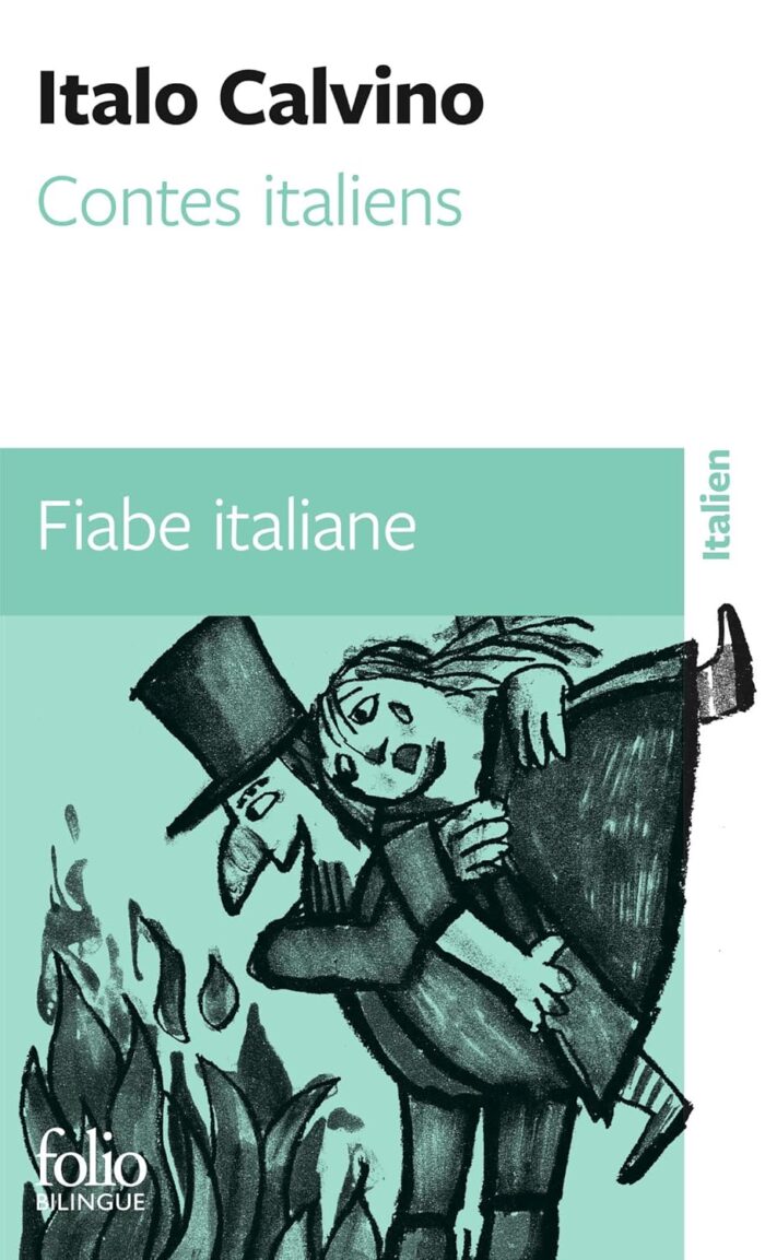 Fiabe italiane - Contes italiens: Bilingual edition in French and Italian Fiabe italiane - Contes italiens: Bilingual edition in French and Italian