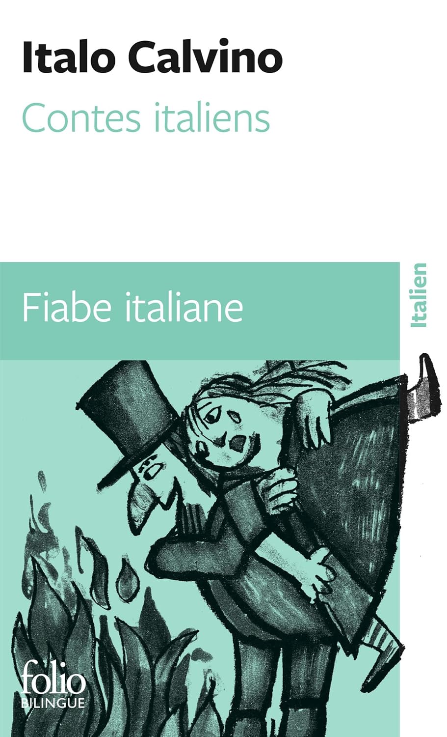 Fiabe italiane - Contes italiens: Bilingual edition in French and Italian
