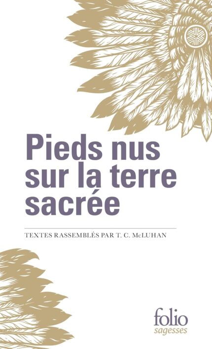 Pieds nus sur la Terre sacree