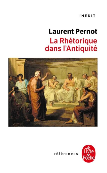 La Rhetorique dans l'Antiquite