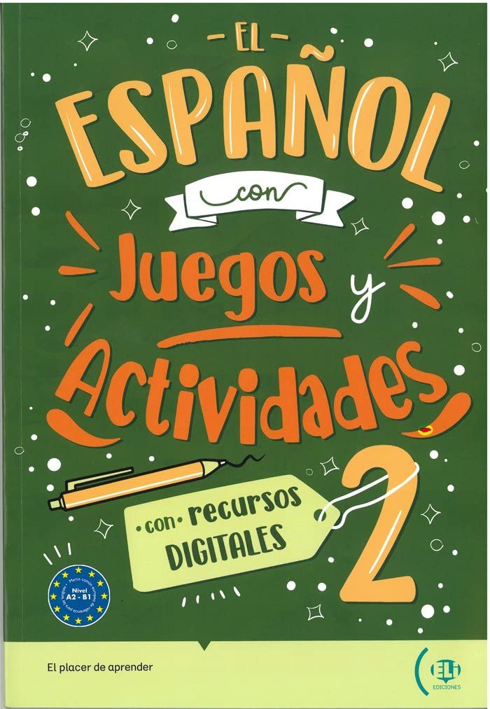 El espanol con… Juegos y Actividades 2 con Recursos Digitales