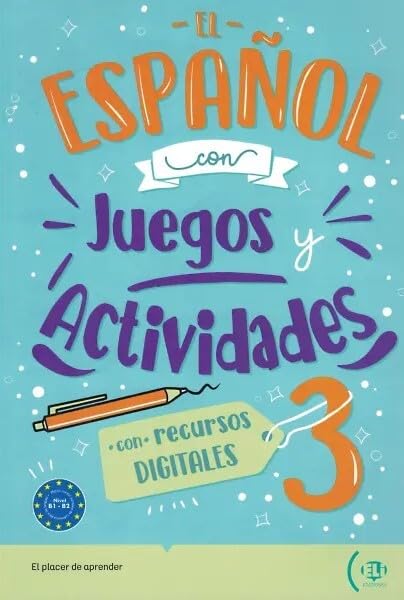 El espanol con… Juegos y Actividades 3 con Recursos Digitales