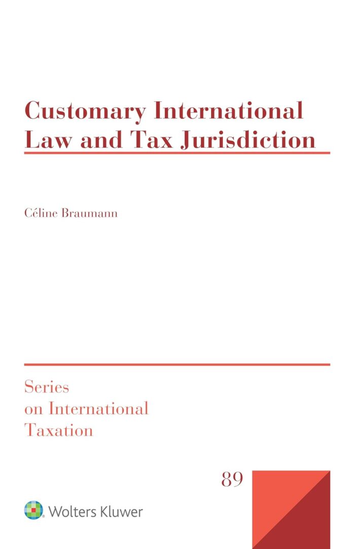 Customary International Law and Tax Jurisdiction (hardcover) Customary International Law and Tax Jurisdiction (hardcover)