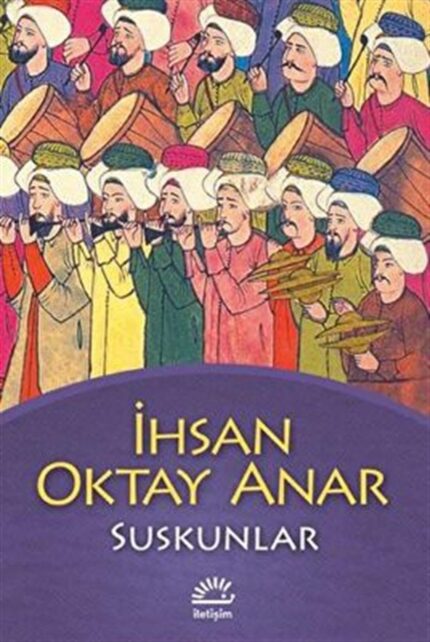 Suskunlar - Ihsan Oktay Anar