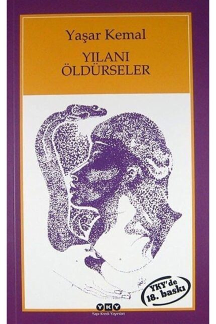 Yilani oldurseler - Yasar Kemal