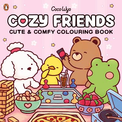 COZY FRIENDS: CUTE AND COMFY COLOURING BOOK - COCO WYO