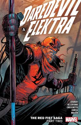 DAREDEVIL & ELEKTRA BY CHIP ZDARSKY VOL. 2: THE RED FIST
