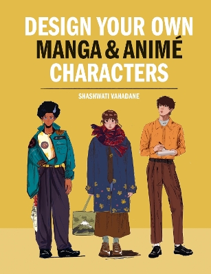 DESIGN YOUR OWN MANGA & ANIME CHARACTERS PB - VAHADANE S