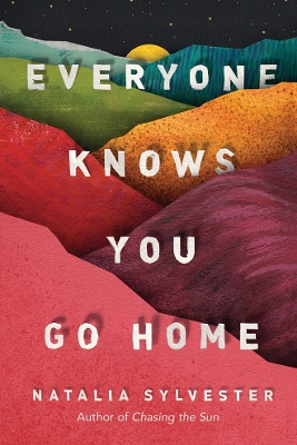 EVERYONE KNOWS YOU GO HOME PB - NATALIA SYLVESTER