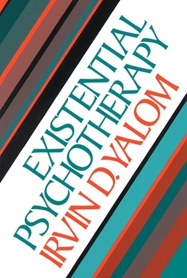 EXISTENTIAL PSYCHOTHERAPY 1ST ED HC - IRVIN YALOM