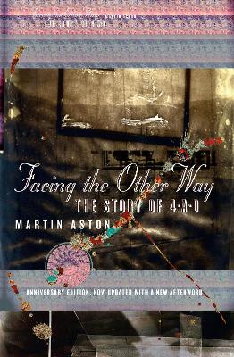 FACING THE OTHER WAY PB - MARTIN ASTON