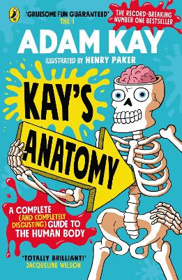 KAYS ANATOMY: A COMPLETE (AND COMPLETELY DISGUSTING) GUIDE T