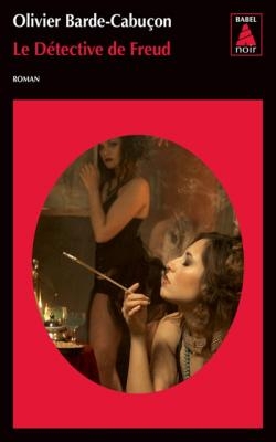 LE DETECTIVE DE FREUD (BABEL NOIR) POCHE - OLIVIER BARDE-CAB