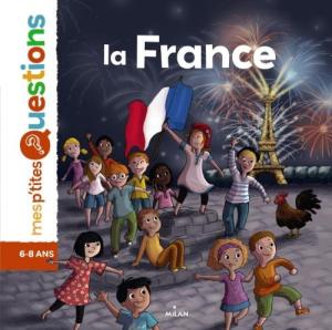 MES PTITES QUESTIONS : LA FRANCE - EMMANUELLE OUSSET