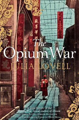 OPIUM WAR (MME) - JULIA LOVELL
