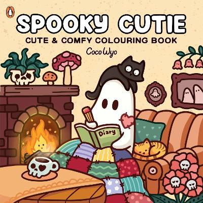 SPOOKY CUTIE: CUTE AND COMFY COLOURING BOOK - COCO WYO