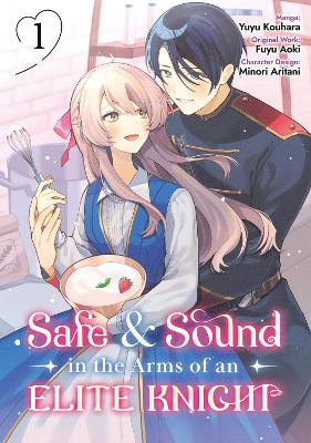 Safe & Sound In The Arms Of An Elite Knight: Volume 1 (M