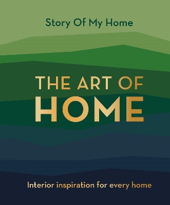 THE ART OF HOME - THE STORY OF MY HOME TEAM