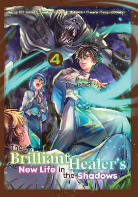 The Brilliant Healers New Life In The Shadows: Volume 4 (Man