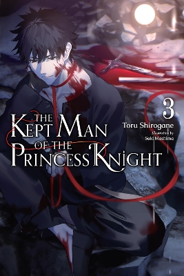 The Kept Man Of The Princess Knight Vol. 3 - Toru Shirogane