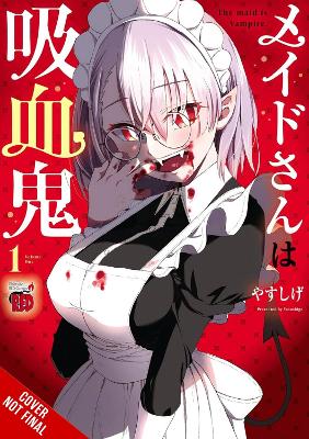 The Maid Is A Vampire - Yasushige Christine Dashiell